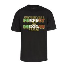 Represent your Mexican pride in style with this humorous short-sleeve t-shirts. Size: L.  Color: Black.  Gender: male.  Age Group: adult. Mexican Pride, Mens Graphic Tee, Black Media, Gravity, In Style, Age Group, Mens T, Graphic Tees, Mens Shirts