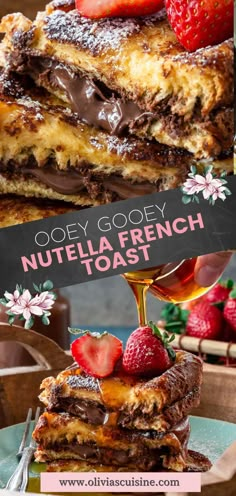 a stack of french toast with chocolate and strawberries on top, topped with nutella