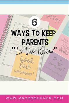 a notebook with the words 6 ways to keep parents in the know on it and an image