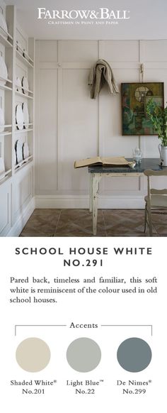 an advertisement for the farrow and ball school house white