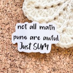 a sticker that says not all math puns are awful just summ on it