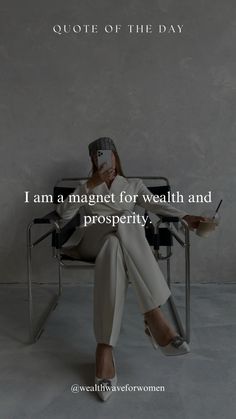 a woman sitting in a chair with her hand on her face and the caption, i am a magnet for health and prosperity