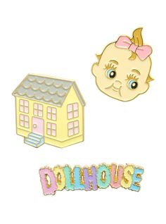 two pin badges with the words dunfus and a doll house on it's side