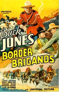 an old movie poster for the western film,'buck jones in border brigades '