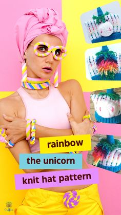 a woman in yellow shorts and pink top holding up a sign that says rainbow the unicorn knit hat pattern