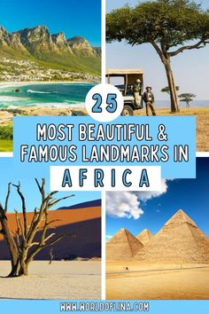 the most beautiful and famous landmarks in africa with text overlay that reads 25 most beautiful & famous landmarks in africa