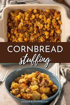 cornbread stuffing in a casserole dish with the words cornbread stuffing above it