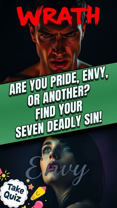 a poster with the words warth are you pride envy or another? find your seven deadly sin