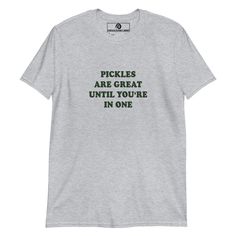 Everyday Streetwear, T Shirt Sayings, Foodie Outfit, Pickle Lover, Tumblr T Shirt, Silly Clothes, Silly Shirt, Funky Shirts, Pun Shirts