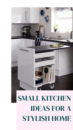 small kitchen ideas for a stylish home - book cover with text overlay