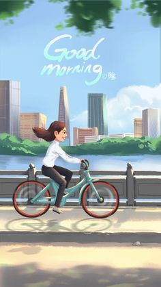 a woman riding a bike down a street next to a bridge with the words good morning on it