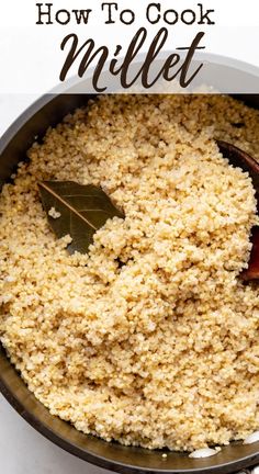 how to cook millet in a skillet with text overlay that reads how to cook millet