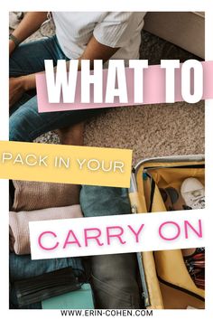 an open suitcase with the words what to pack in your carry on