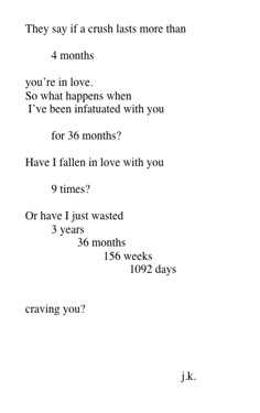 a poem written in black and white with the words'they say if crushs last more than 4 minutes, you're in love