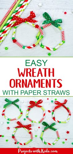 some paper straws with bows on them and the words easy wreath ornaments