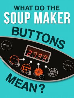 the cover of what do the soup maker buttons mean?, with an orange clock on it