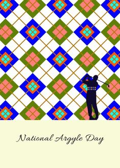 the national argyle day card with an image of a man playing golf