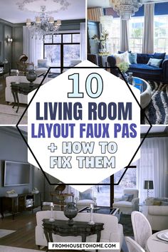 living room layout with the words 10 living room layout faux pas and how to fix them