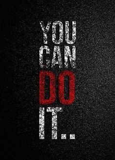 the words you can do it written in white and red on a black background with small dots