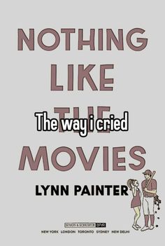 the movie poster for nothing like the way i cred movies lynn painter, with an image of two people