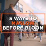 people walking down the street with text overlay that reads 5 ways to maslow before bloom