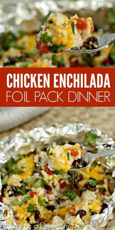 chicken enchilada foil pack dinner is ready to be eaten and served on the table