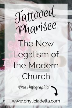 the text reads tattooed pharrsee, the new legalism of the modern church