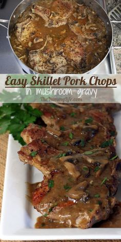 two pictures of meat and gravy on a plate with the words easy skillet pork chops