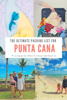 the ultimate packing list for punta cana, a guide on what to wear and pack