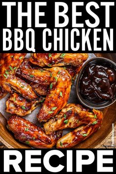 the best bbq chicken recipe is in a bowl with barbecue sauce on it and an image of wings