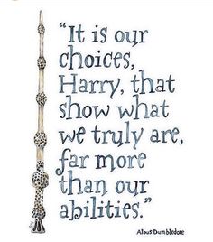 a quote from harry potter about choices