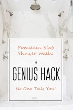 the genius hack for porcelin slab shower walls is easy to do and it works