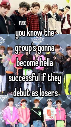 some people are standing together with the words you know the group's gonna become hell successful