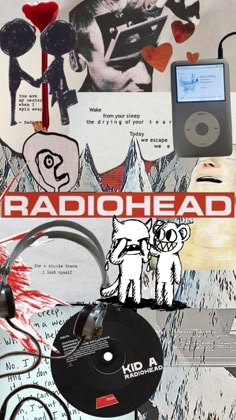 an image of radiohead collage with headphones and mp3 players on top of it