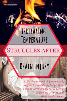 How my body struggles to regulate my body temperature after my brain injury. It impacts your social life and so much more. Brain System, Health And Fitness Magazine, What Should I Wear, Body Temperature, My Brain