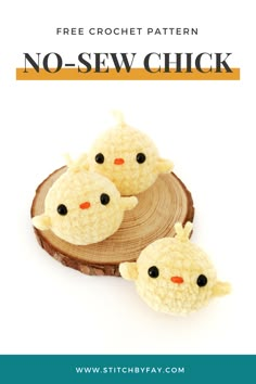 3 yellow crochet chicks sitting on a small round of wood against a white background, text overlay reads - "free crochet pattern, No-Sew Chick, www.stitchbyfay.com" Amigurumi Easy Pattern, Mini Crochet Elephant, Crochet Easy Toys, Easy Animals To Crochet, Very Simple Crochet Projects, Beginner Arugami Crochet, No Sew Duck Crochet, Crochet Patterns Free No Sew, Easiest Crochet Stuffed Animal