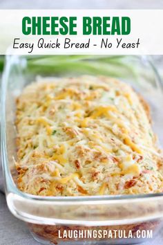 cheesy bread in a glass casserole dish