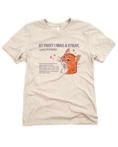 At First I Was A Stray (Cat) Unisex Shirt-Frog and Toad Press-Strange Ways 90s Skater Boy, Building Outfits, Shirt Outfit Ideas, I Will Survive, Quilt Size Chart, Soft Clothing, Clothes Board, Shop Inspiration, Fun Shirts