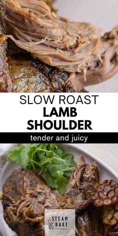 slow roast lamb shoulder on a white plate with green garnish and text overlay that reads slow roast lamb shoulder tender and juicy