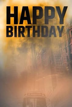 a poster with the words happy birthday in black and yellow on it's side