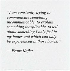 the quote from frank kafka on being comfortable