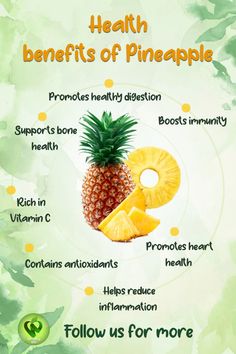 the health benefits of pineapple are shown in this graphic above it's description