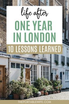 the words life after one year in london are shown above an image of some buildings