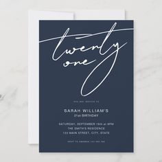 a black and white birthday party card with the words twenty one on it in cursive writing