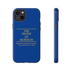 a blue phone case with the words, the phone of mormon appearing in gold lettering