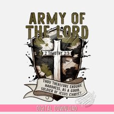 the army of the lord t - shirt design is shown on a white background with pink border