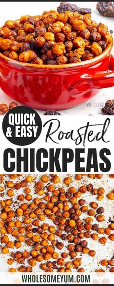 roasted chickpeas in a red casserole dish with text overlay that reads quick and easy roasted chicken peas