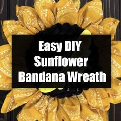 an easy diy sunflower bandana wreath