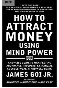 the book how to attract money using mind power by james gol - j r