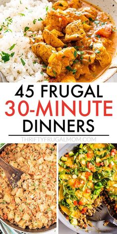 four different pictures with the words, 45 frugal 30 - minute dinners